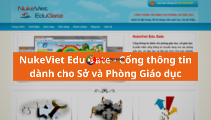 NukeViet Edu Gate - Cổng thông tin dành cho Sở và Phòng Giáo dục