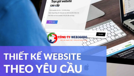 Thiết kế web theo yêu cầu – Full chức năng, độc quyền chức năng