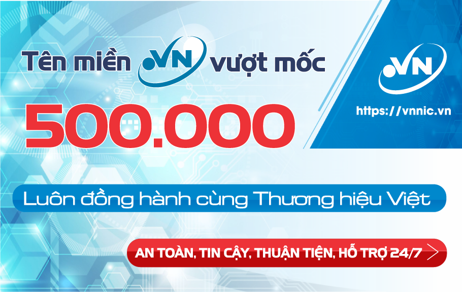 Tên miền quốc gia ".VN" vượt mốc nửa triệu
