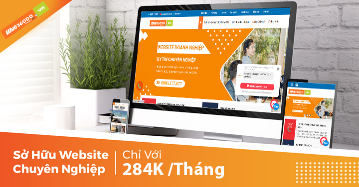 Tạo Ấn Tượng Riêng Với Website Chuyên Nghiệp Chỉ với 284K/Tháng !